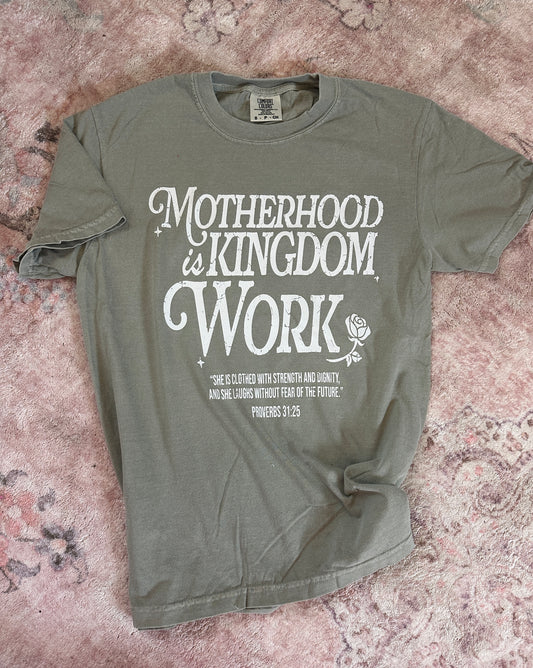 Motherhood is Kingdom Work Tee